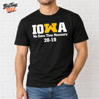 2026 IOWA No Extra Time Necessary 20 19 Shirt