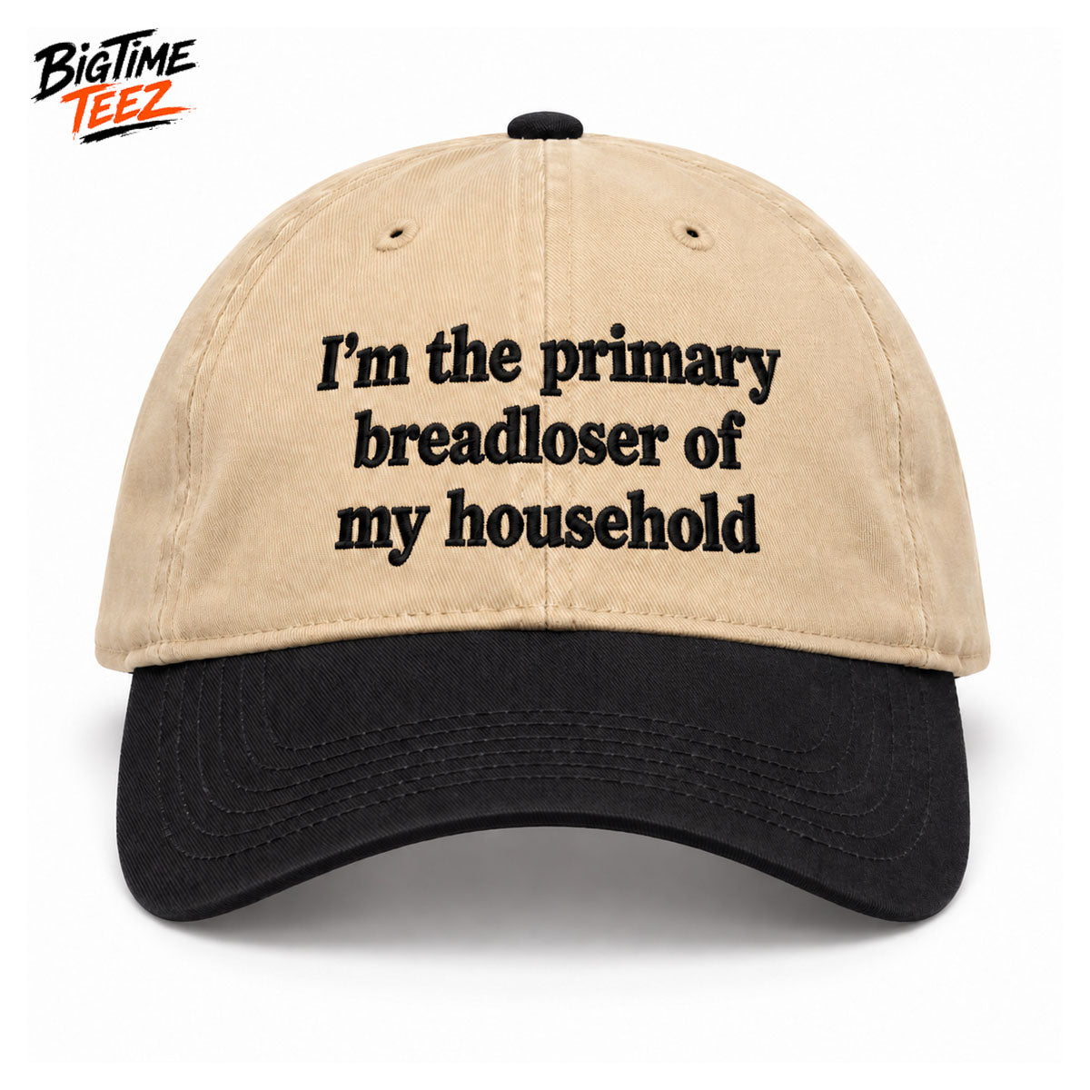 Im The Primary Breadloser Of My Household Hat 2026
