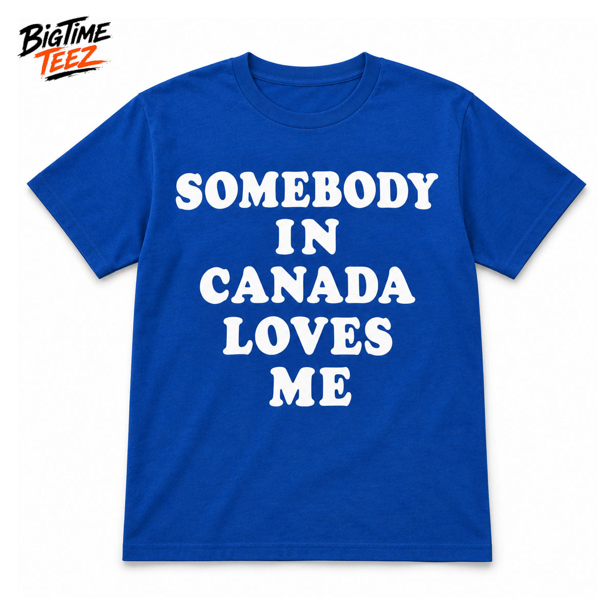 Joe Jonas Somebody In Canada Loves Me Shirt