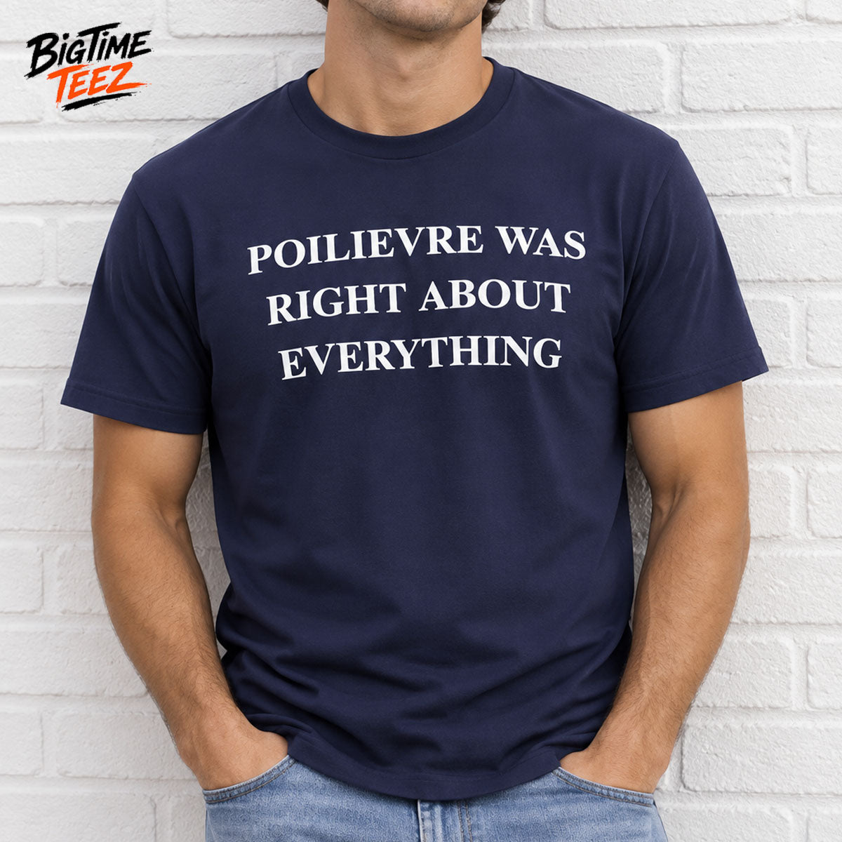Poilievre Was Right About Everything Shirt